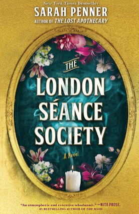 The London Séance Society:  A Novel