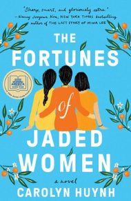 The Fortunes of Jaded Women:  A Novel