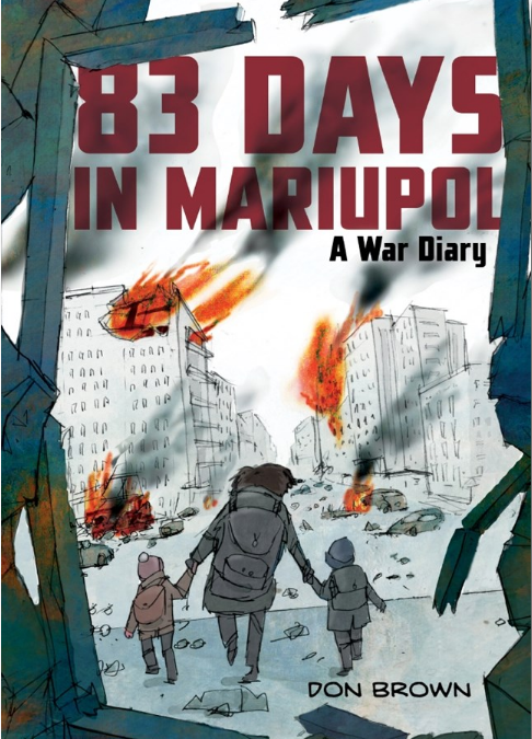 83 Days in Mariupol: A War Diary