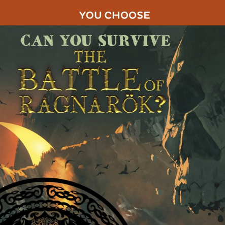 You Choose: Can You Survive the Battle of Ragnarok