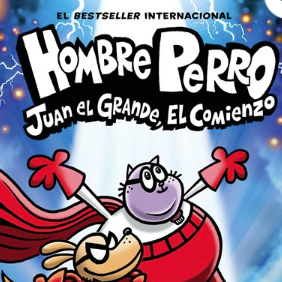Hombre Perro: Juan el Grande, el comienzo (Dog Man: Big Jim Begins)