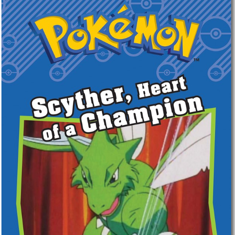 Pokemon: Scyther, Heart of a Champion