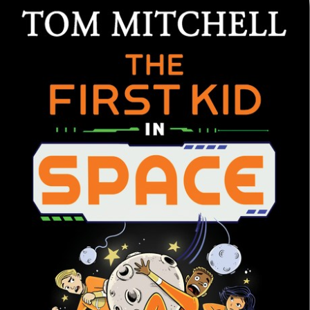 The First Kid in Space
