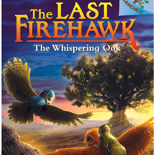 The Last Firehawk The Whispering Oak