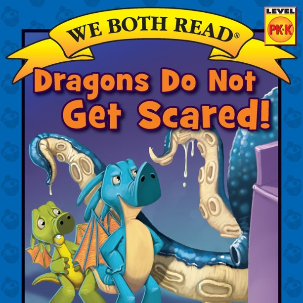 We Both Read: Dragons Do NOT Get Scared