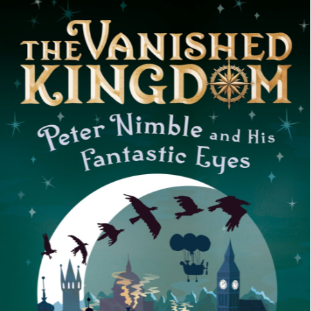 The Vanished Kingdom: Peter Nimble and His Fantastic Eyes
