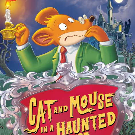 Geronimo Stilton: Cat and Mouse in a Haunted House