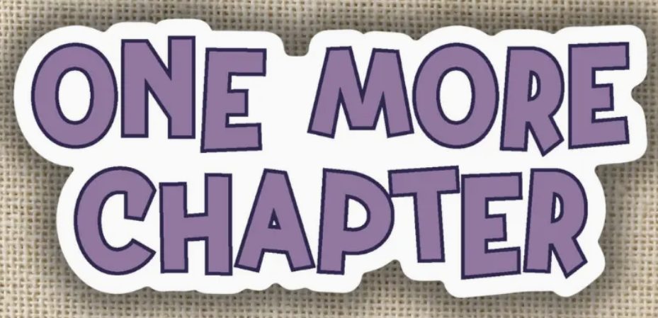 One More Chapter Sticker
