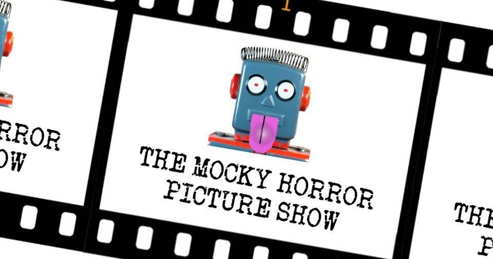 The Mocky Horror Picture Show