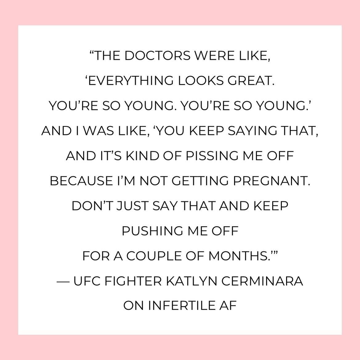 More badass quotes from UFC Fighter Katlyn Cerminara&rsquo;s episode of Infertile AF. @blondefighter 

Have you ever felt not seen or heard during your infertility journey? Pushed off? Ignored? We get it and we see you. ❤️

Katlyn did &mdash; and she