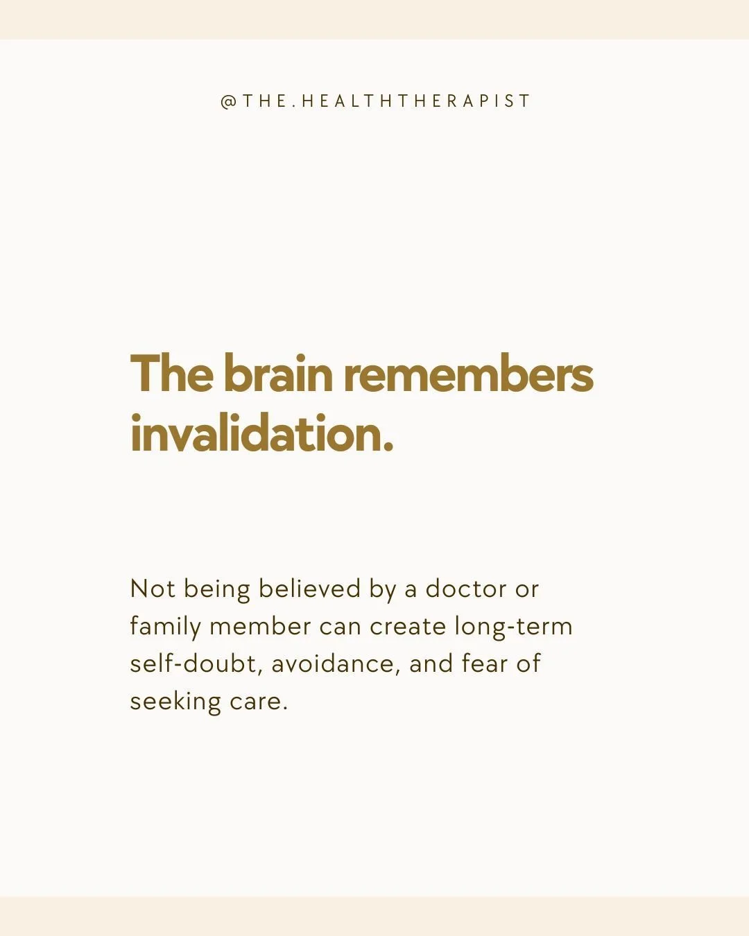Being dismissed, disbelieved, or minimized&mdash;especially in medical settings&mdash;leaves a real imprint on the brain. Later, you might freeze up in appointments, downplay your symptoms, or avoid seeking help because your nervous system expects mo