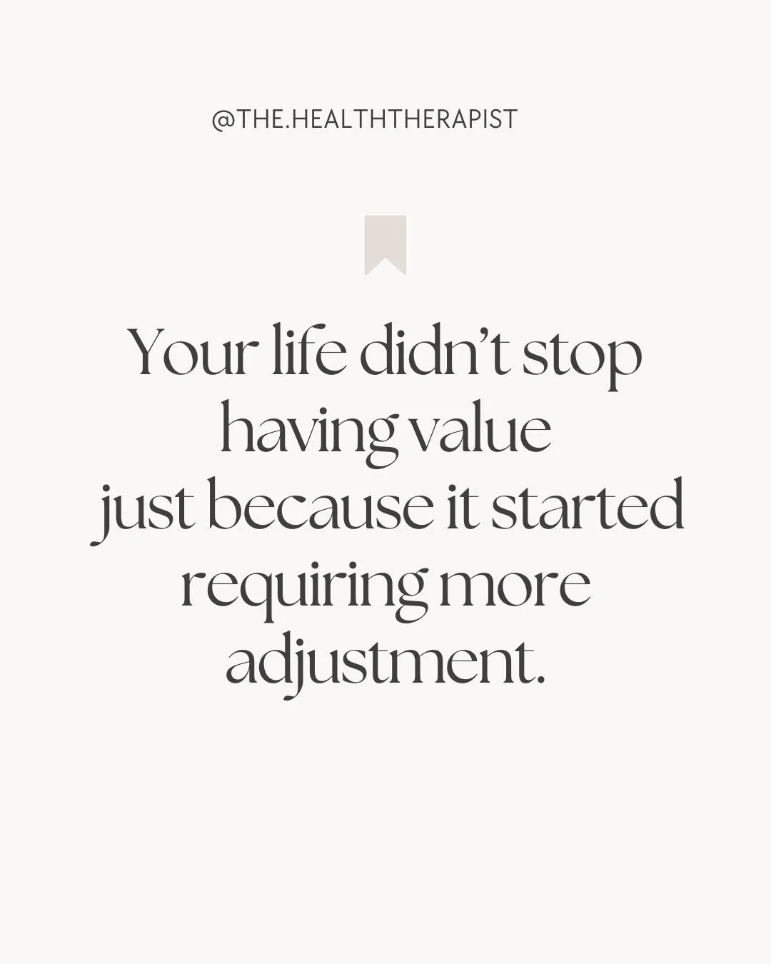 When life changes, it can be easy to measure your value by what you can no longer do.

But needing more rest, more planning, more flexibility&mdash;
doesn&rsquo;t make your life any less meaningful.

It just means it looks different now.

And differe