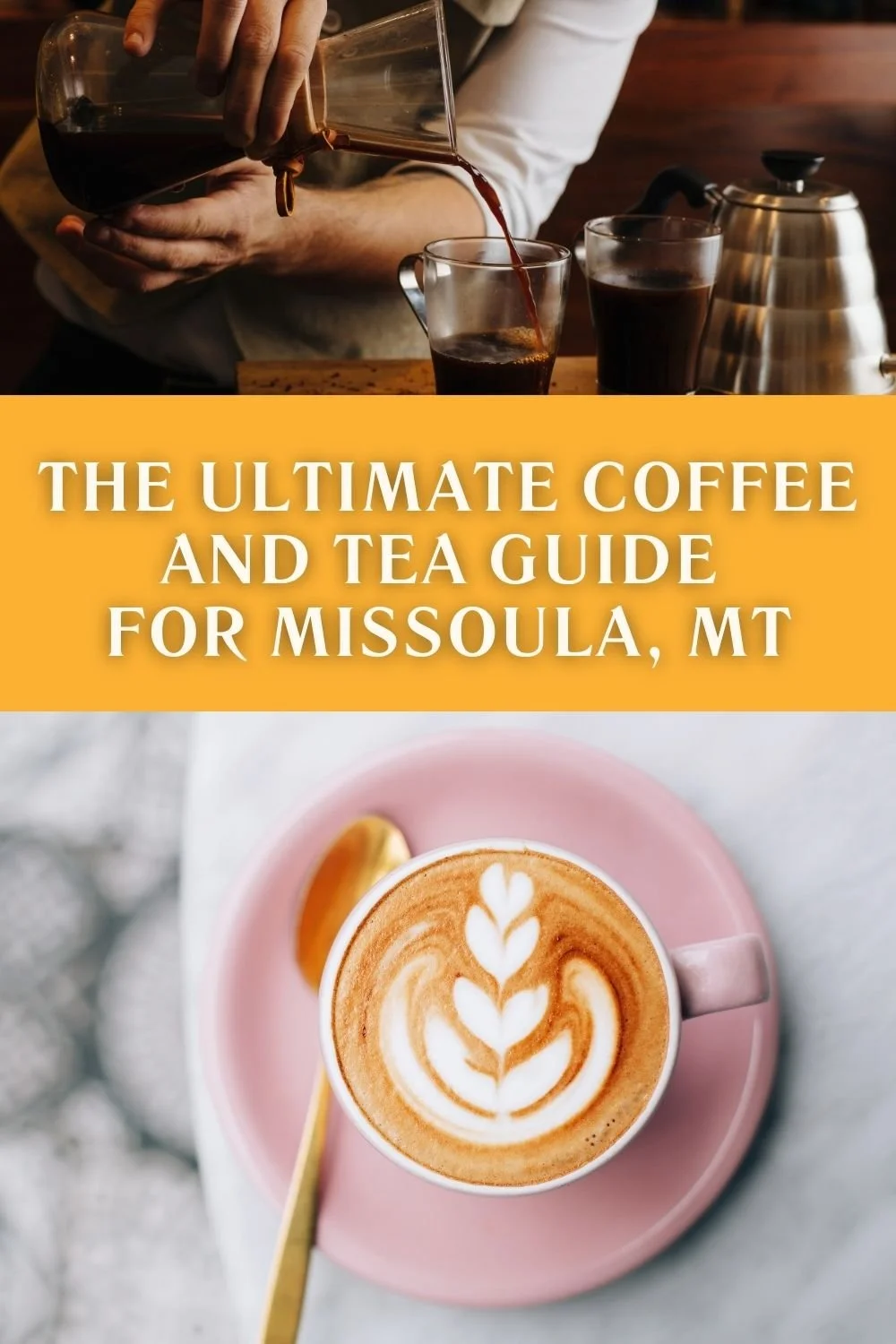 The Ultimate Coffee and Tea Guide for Missoula Montana.jpg