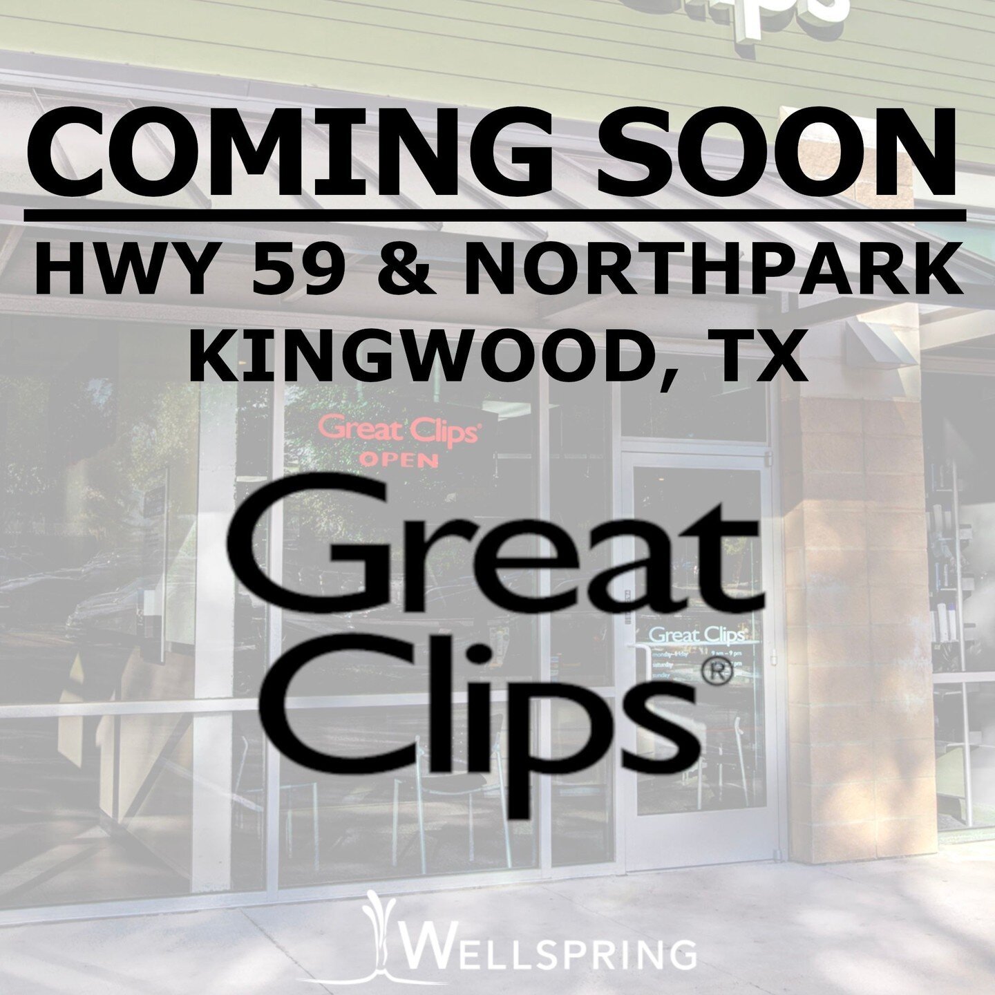Wellspring Commercial Real Estate is ready to announce that Great Clips is relocating from the NEC (Kroger) to the SWC (HEB) in Kingwood along Hwy 59 &amp; Northpark! 

Court Richardson and Bryan Dabbs represented the Landlord, and Marshall C. Bumpus
