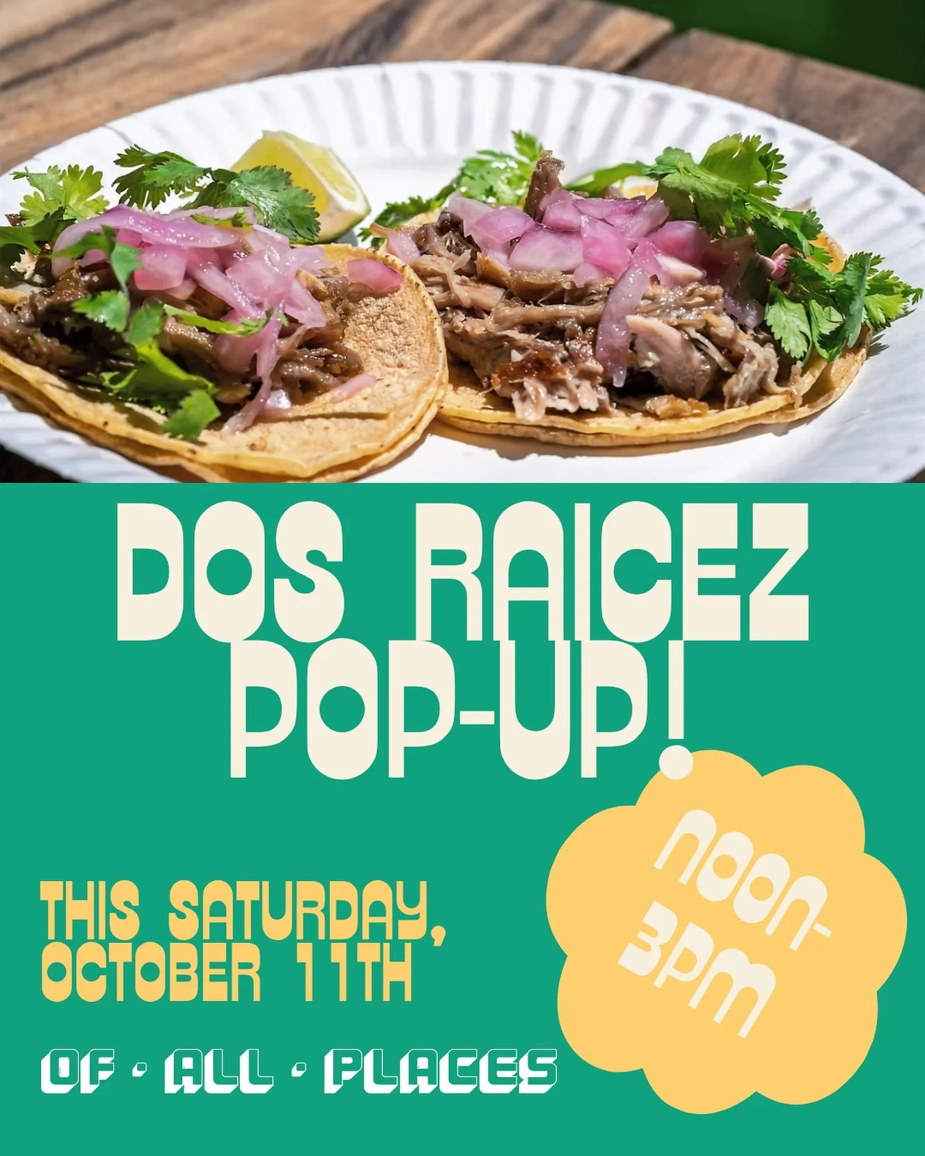 Alrighty! Let&rsquo;s try this again 😅

Make sure to come by THIS Saturday, October 11th for our first ever taco pop-up with @dosraicez! There will be birria tacos! There will be carnitas tacos! And there will be mushroom tacos! Noon-3. Come hungry 