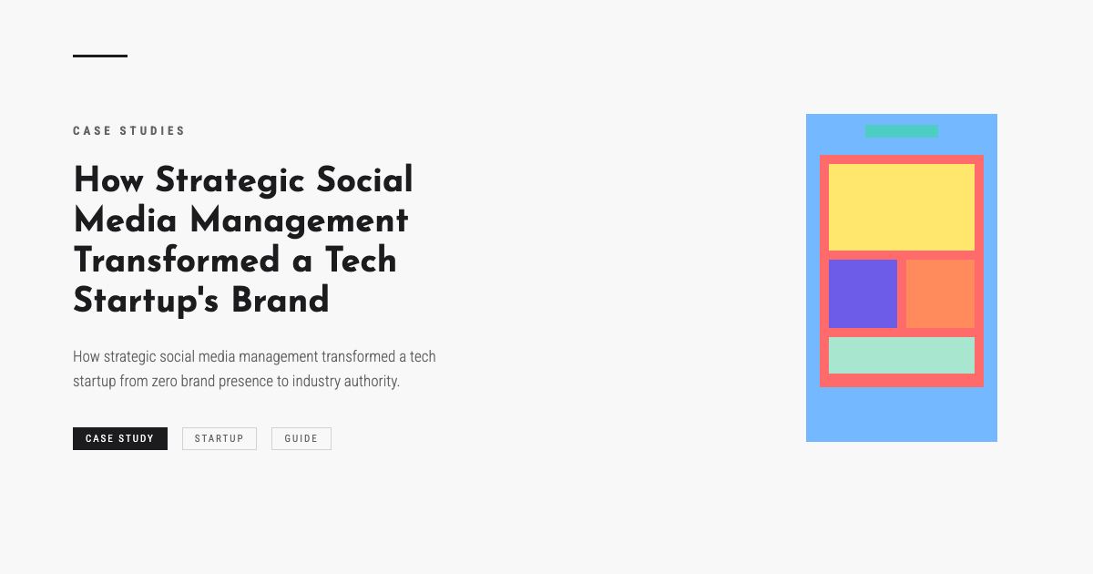 How Strategic Social Media Management Transformed a Tech Startup's Brand