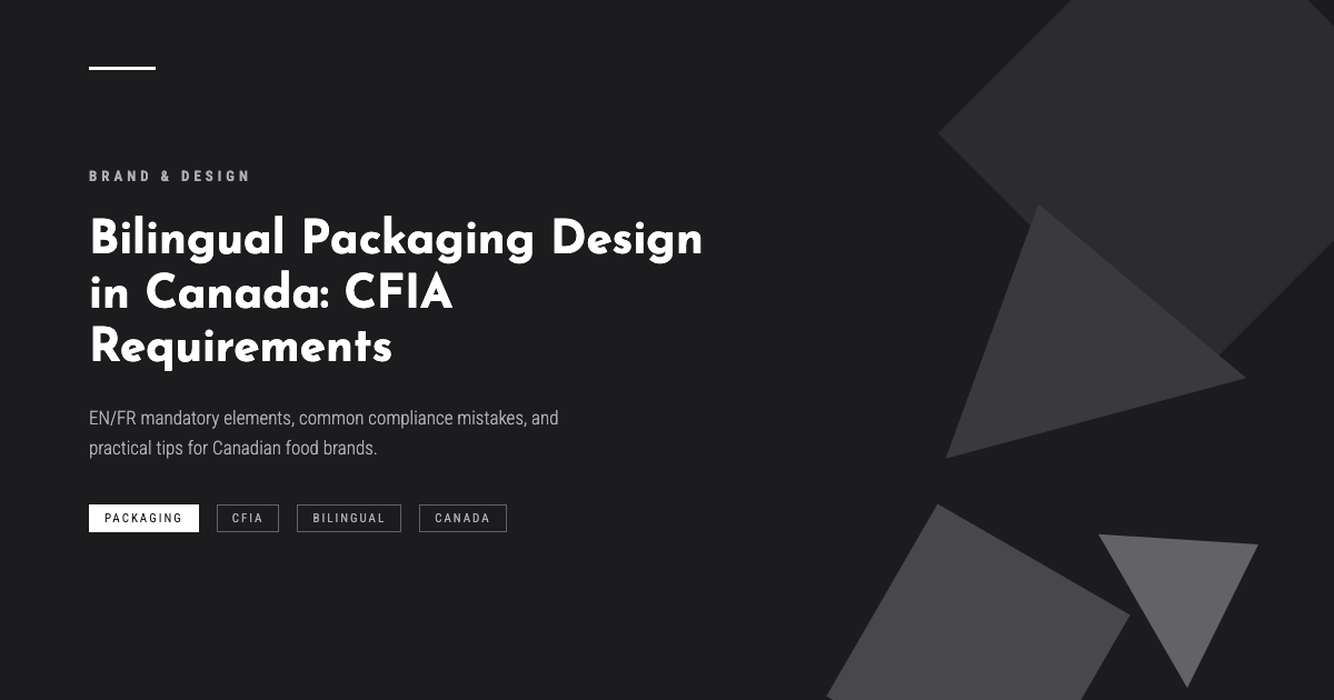 Bilingual Packaging Design in Canada: CFIA Requirements You Need to Know