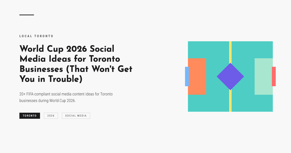 World Cup 2026 Social Media Ideas for Toronto Businesses (That Won’t Get You in Trouble)