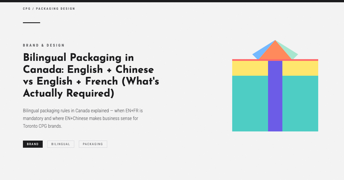 Bilingual Packaging in Canada: English + Chinese vs English + French (What's Actually Required)