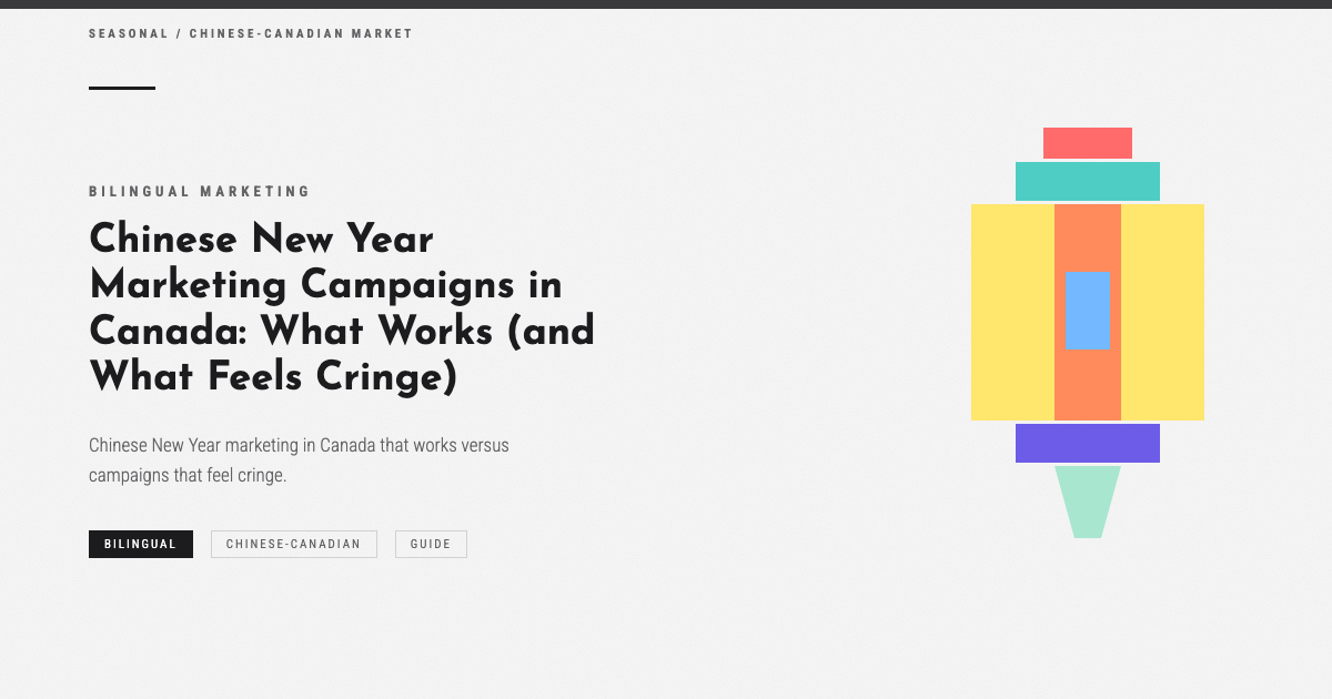 Chinese New Year Marketing Campaigns in Canada: What Works (and What Feels Cringe)