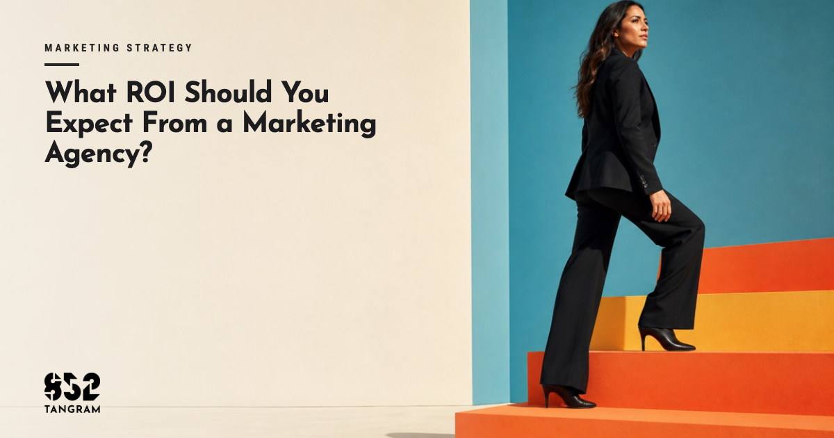 What ROI Should You Expect From a Marketing Agency?