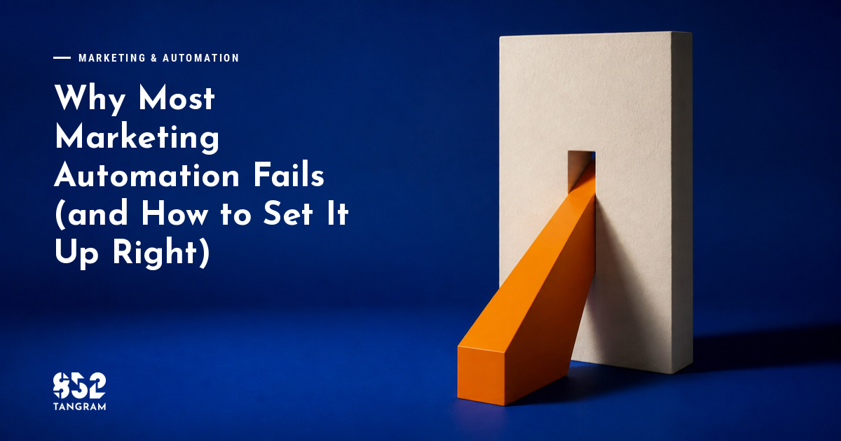 Why Most Marketing Automation Fails (and How to Set It Up Right)