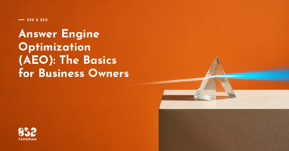 Answer Engine Optimization (AEO): The Basics for Business Owners