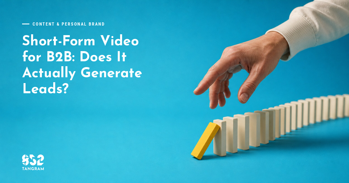 Short-Form Video for B2B: Does It Actually Generate Leads?