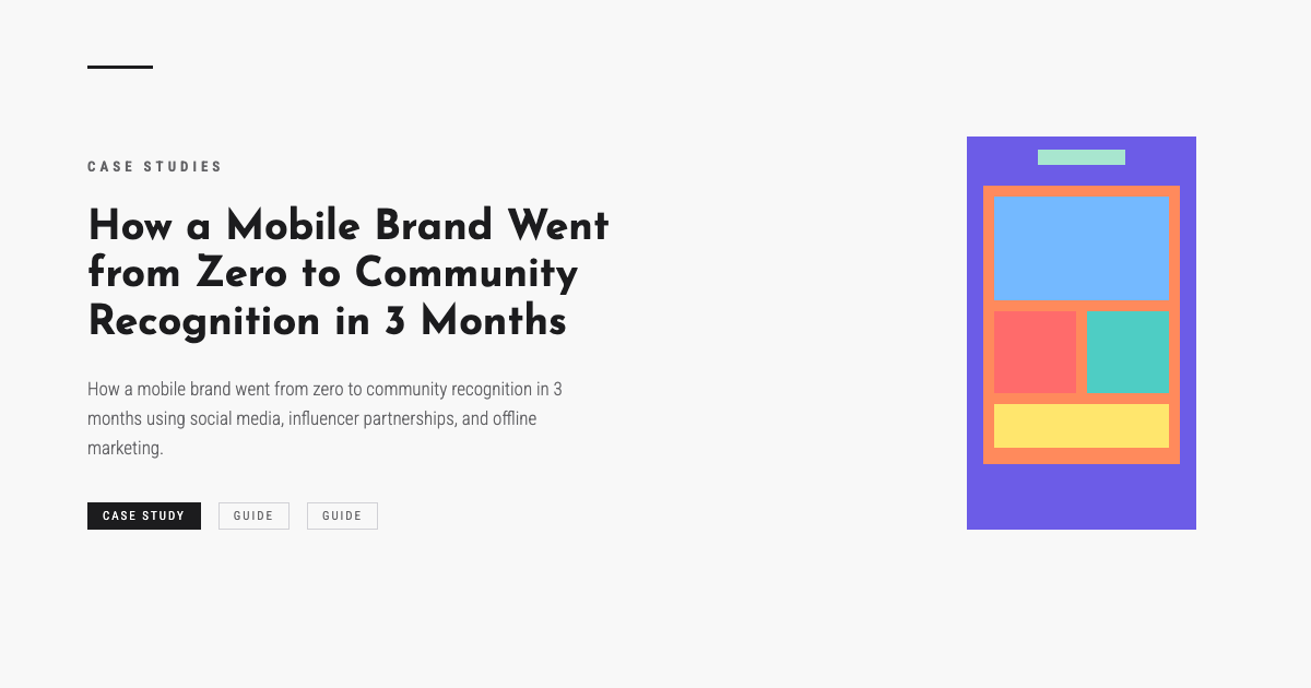 How a Mobile Brand Went from Zero to Community Recognition in 3 Months