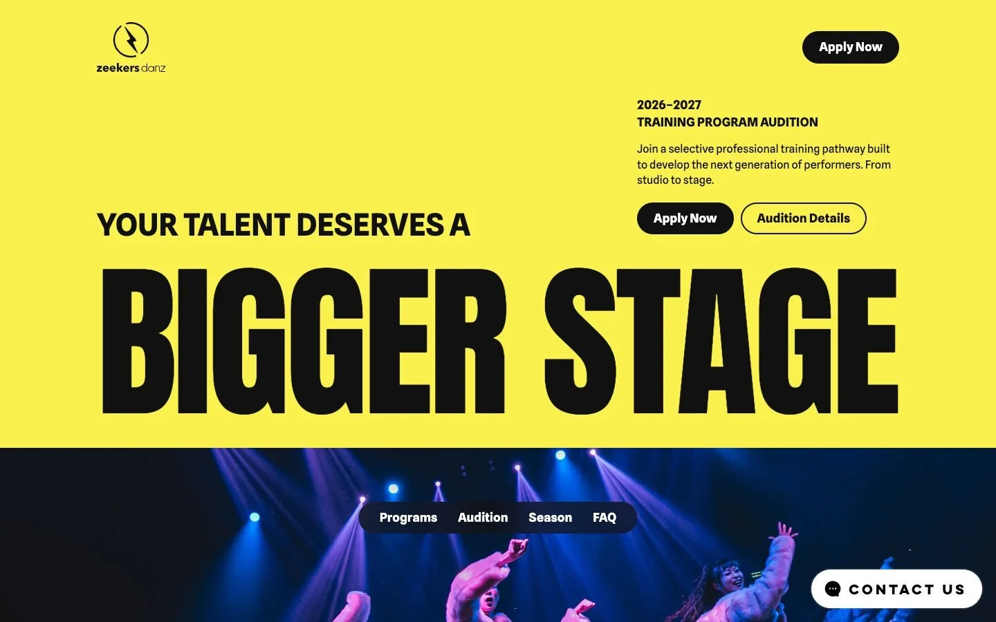 The audition page on a desktop screen: a yellow page with the words Your talent deserves a bigger stage in large black type, above a photo of dancers on stage.