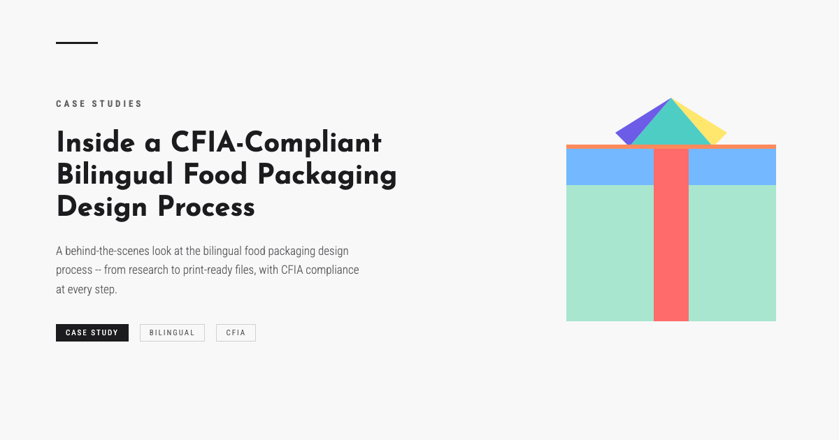 Inside a CFIA-Compliant Bilingual Food Packaging Design Process