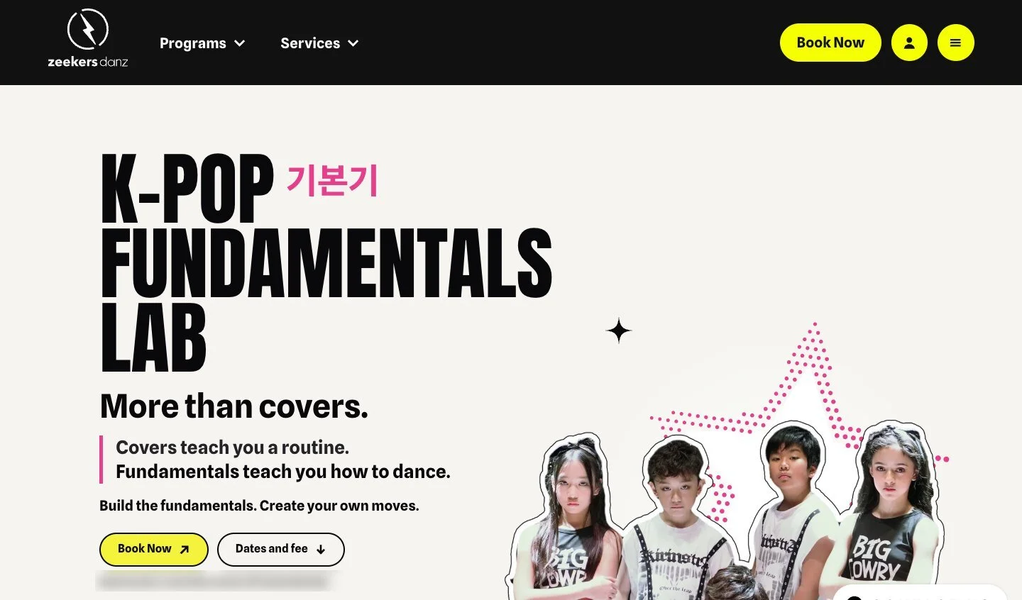 The K-Pop Fundamentals Lab page on the website: K-POP FUNDAMENTALS LAB in huge black type on off-white, More than covers, Book Now and Dates buttons, and die-cut photos of young dancers over a pink dotted star.