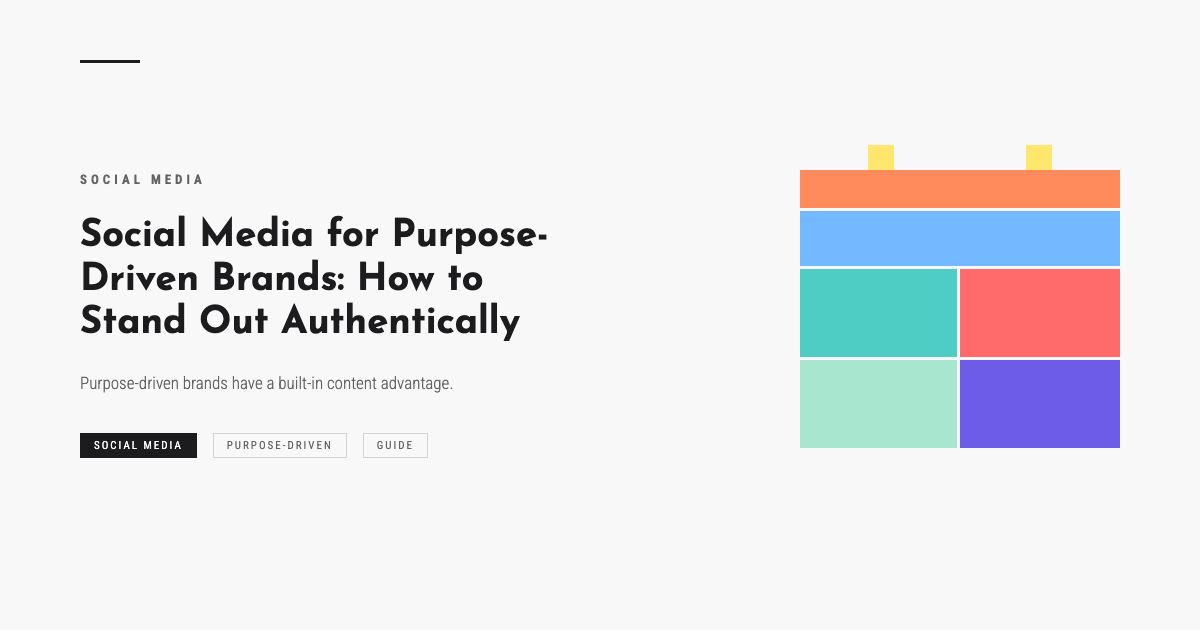 Social Media for Purpose-Driven Brands: How to Stand Out Authentically