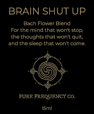 Brain Shut Up — Bach Flower Blend