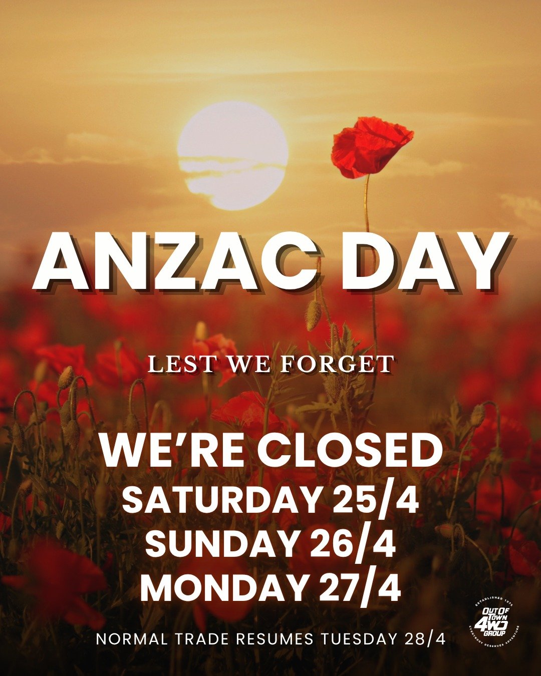 Lest We Forget 🌺

This ANZAC Day, we pause to remember and honour the courage, sacrifice and service of all who have served.

Please note, we will be closed:
Saturday 25/4
Sunday 26/4
Monday 27/4

We will return to normal trading hours Tuesday.

#ar