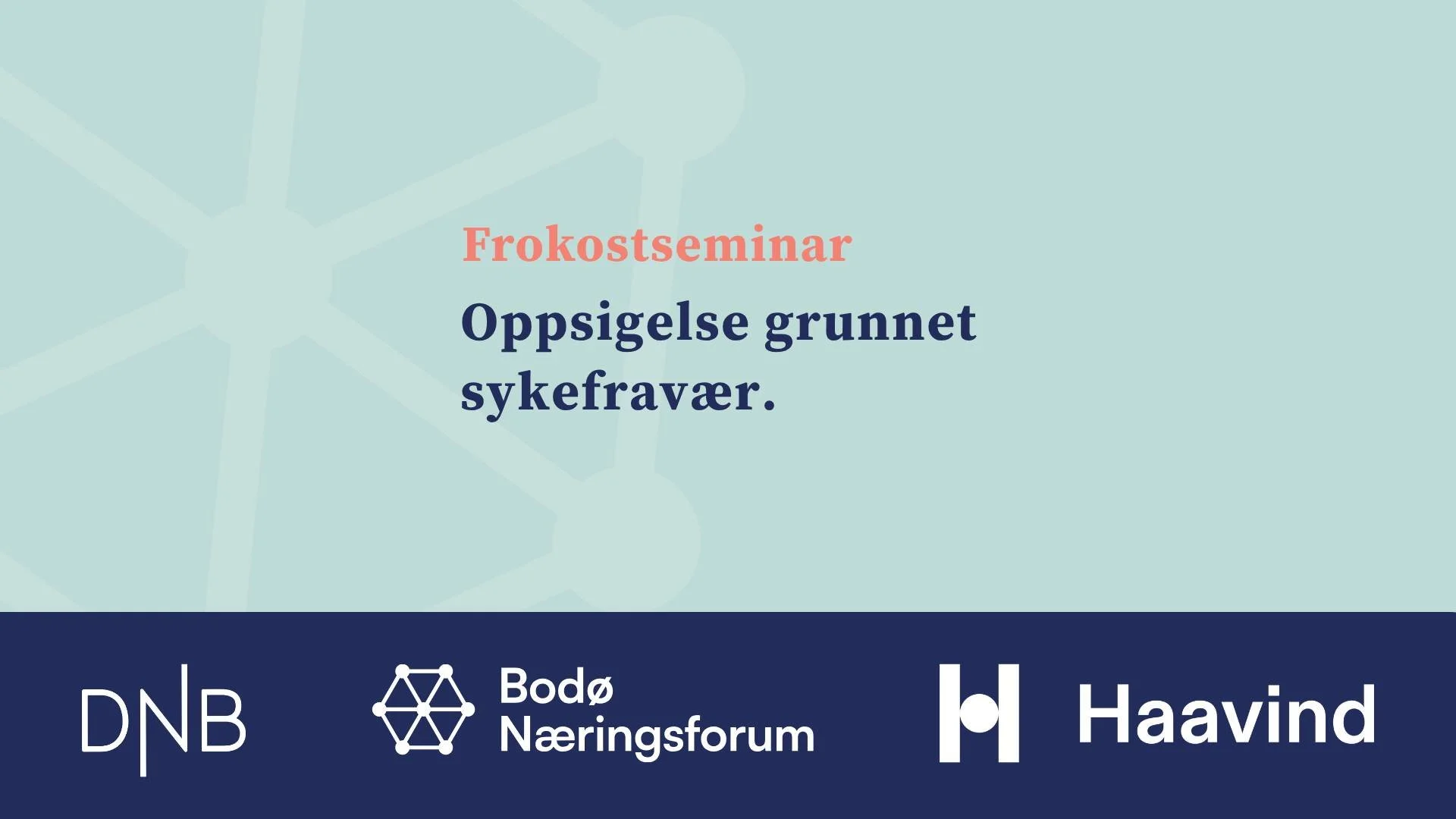 Seminar arbeidsrett: Oppsigelse grunnet sykefravær