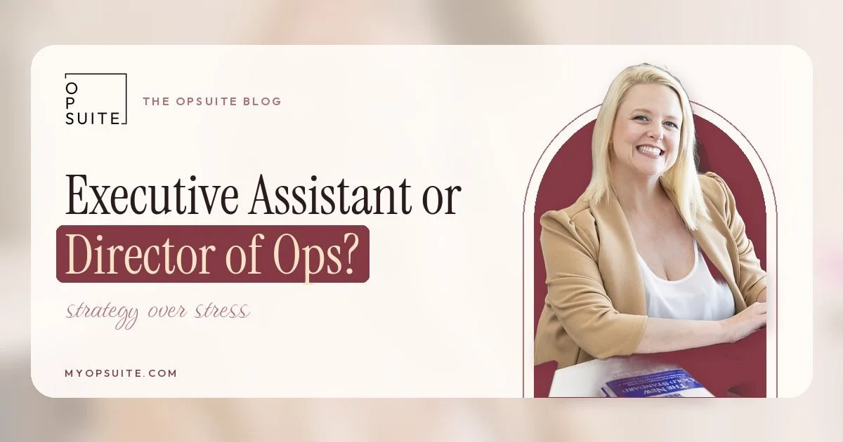 Executive Assistant vs. Director of Operations: Which Hire Does Your Real Estate Business Actually Need?