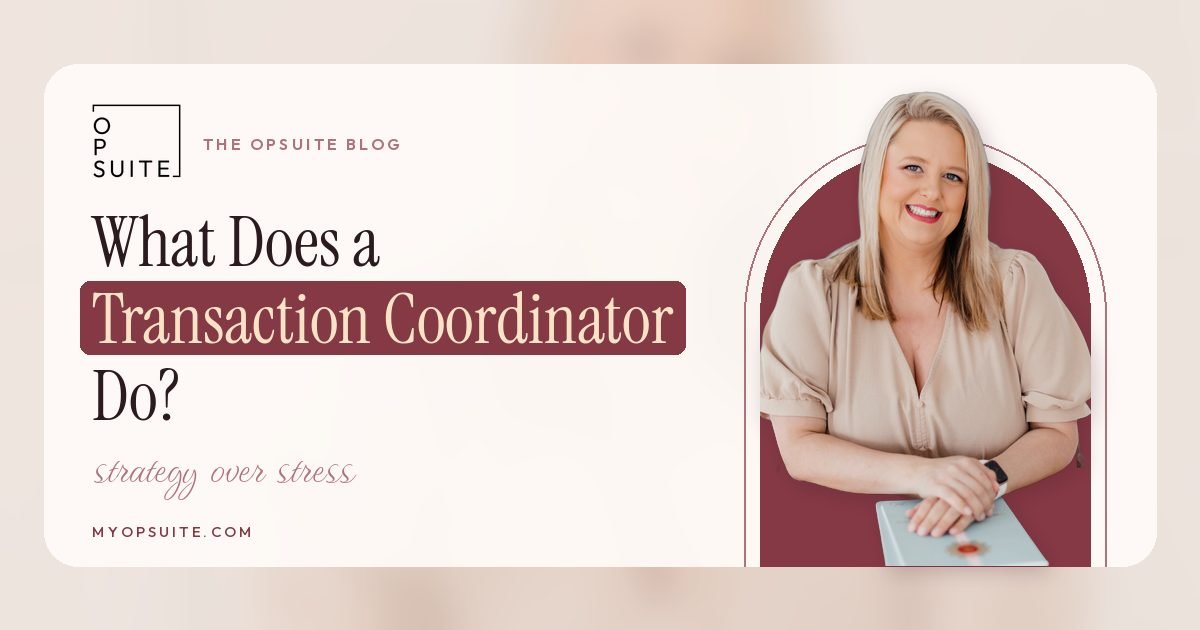 What Does a Real Estate Transaction Coordinator Do? (And What a Great One Does Differently)