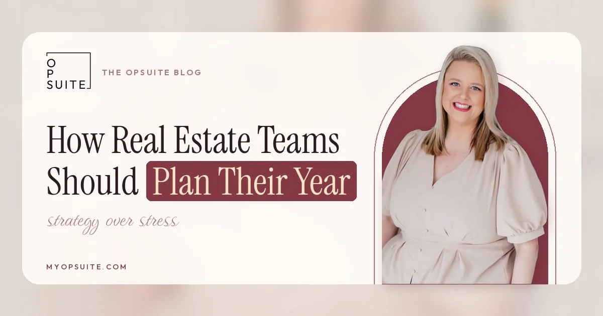 How Real Estate Teams Should Plan Their Year: Leadership and Budget First, Then the Whole Team
