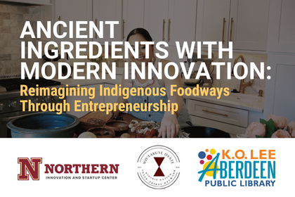 Ancient Ingredients with Modern Innovation: Reimagining Indigenous Foodways through Entrepreneurship