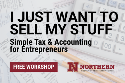 I Just Want to Sell My Stuff: Simple Tax &amp; Accounting for Entrepreneurs
