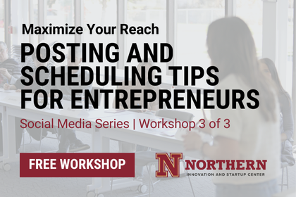 Maximize Your Reach: Posting and Scheduling Tips for Entrepreneurs