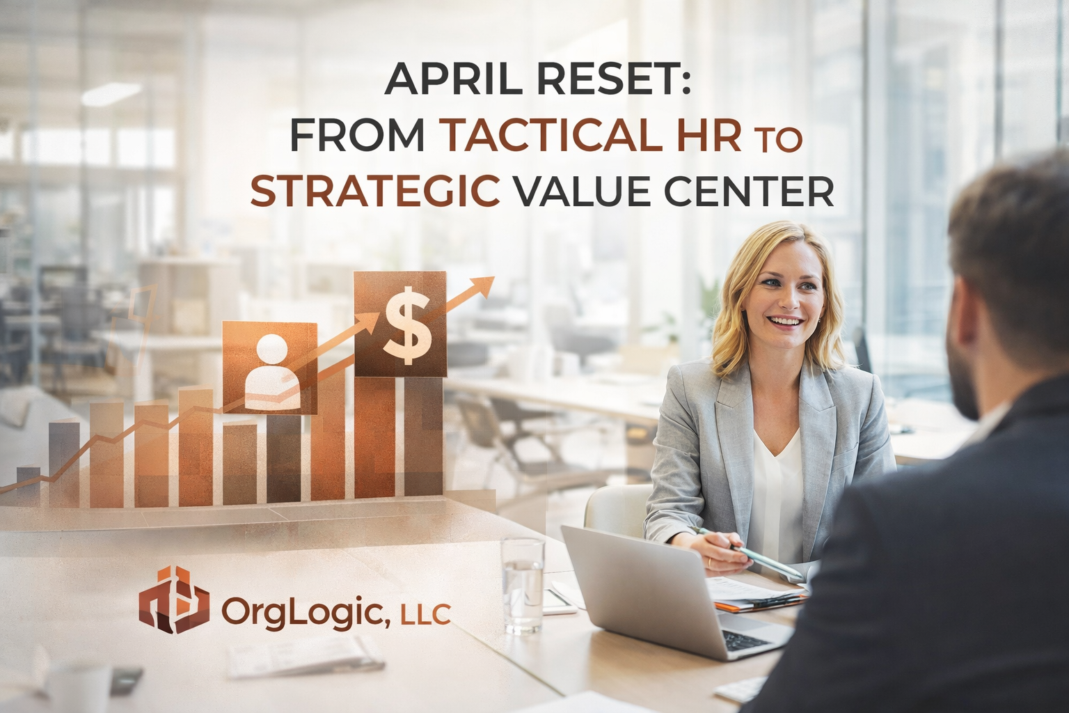 April Reset: From Tactical HR to Strategic Value Center