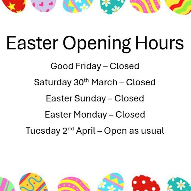Our practice will be closed from Friday 29th March - Monday 1st April. We will be open again Tuesday 2nd April as normal. Happy Easter!