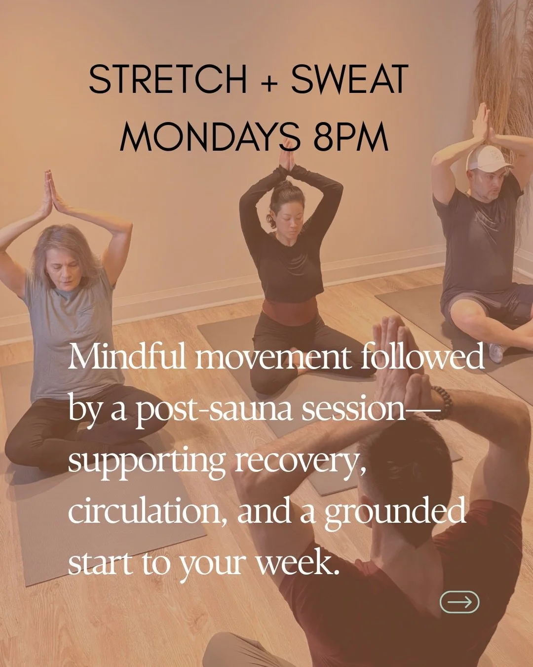 ✨🧘🏼🔥Starting  Feb 23 rd - Get ready for your Monday 8 pm evening reset with our new weekly STRETCH + SWEAT class guided by Eric @advance_form_fitness.

Benefit from a unique blend of postures and isometrics with 25 min of stretch followed by a rel