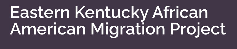 Eastern Kentucky African American Migration Project