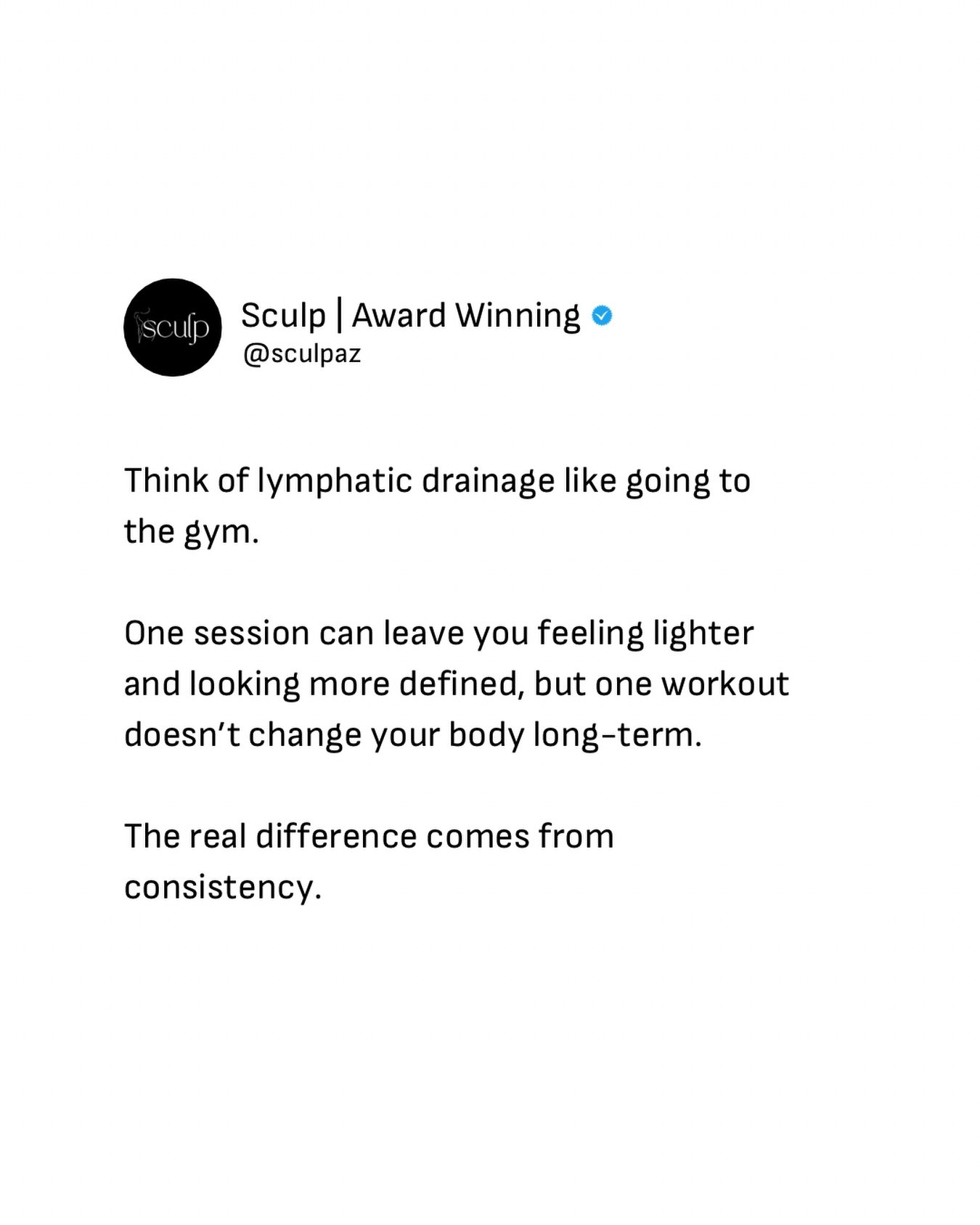 Think of it like the gym: one workout can make you feel great, but your routine is what creates lasting change.

Your body responds to what you do repeatedly. 🤍

#sculp #scottsdalelymphaticdrainage #lymphaticfacialscottsdale #arizonalymphaticdrainag