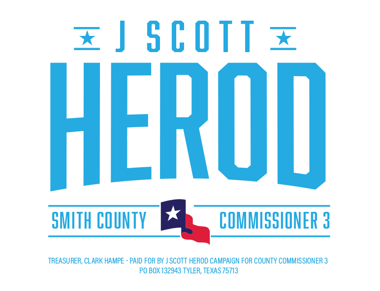 J Scott Herod for Smith County Commissioner 3