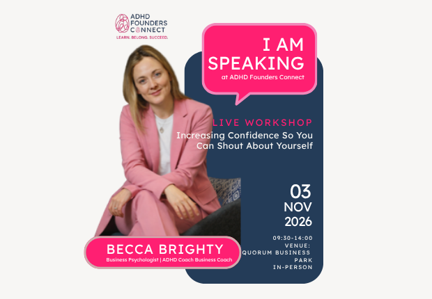 ADHD Founders Connect: Increasing Confidence So You Can Shout About Yourself With Becca Brighty