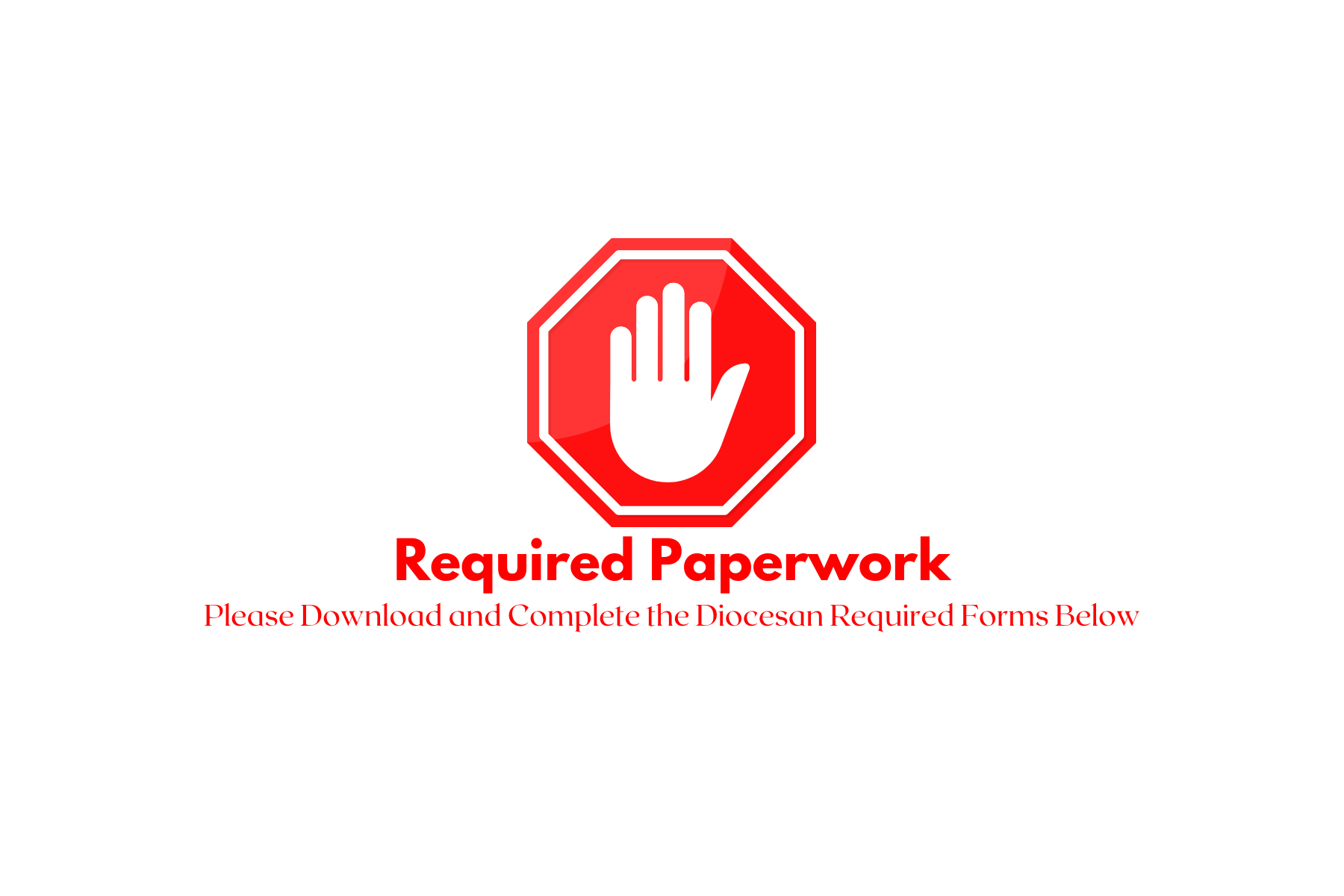 Diocesan Required Forms — RESURRECTION CATHOLIC CHURCH